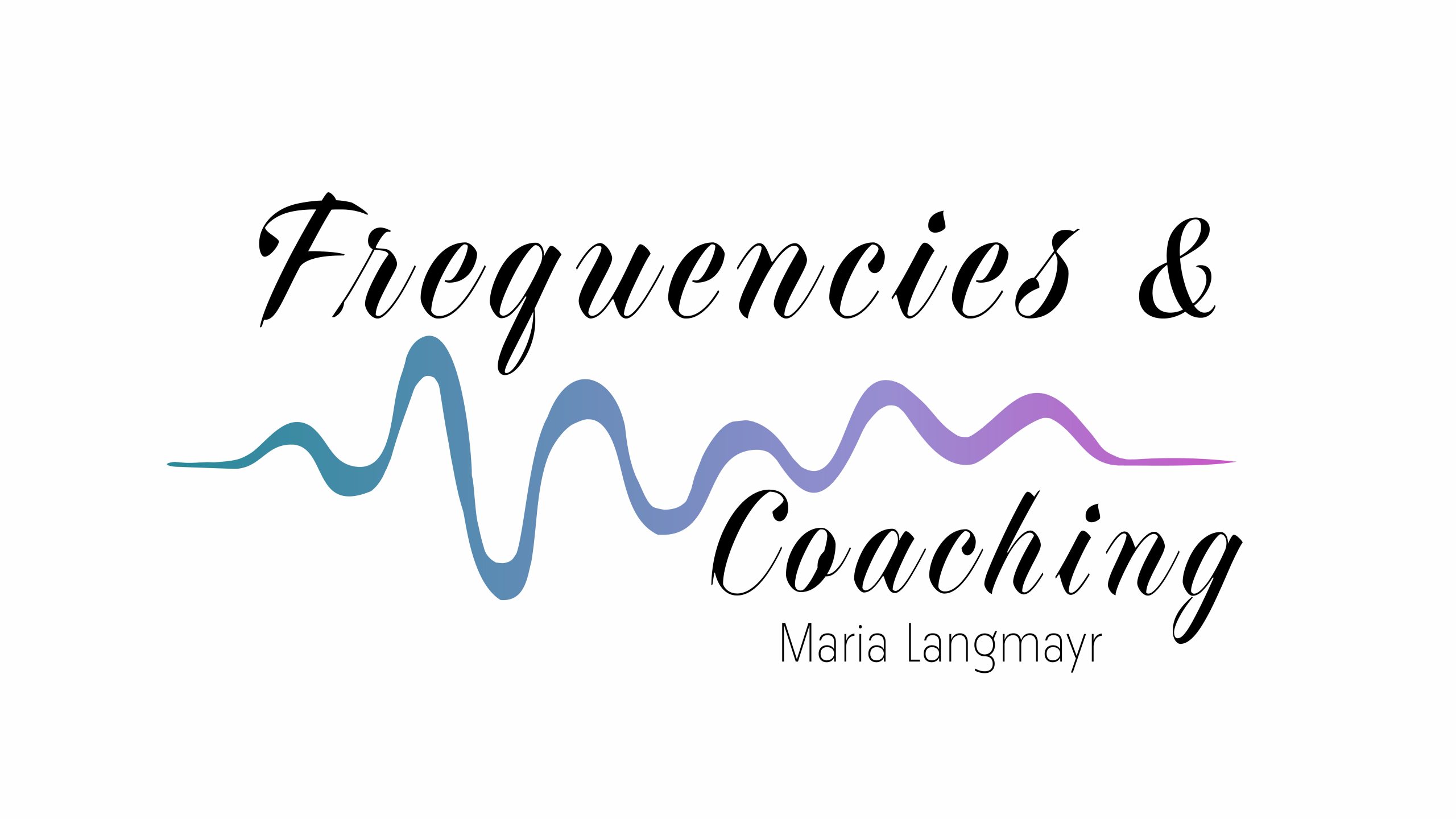 Frequencies & Coaching – Maria Langmayr Human Energetik